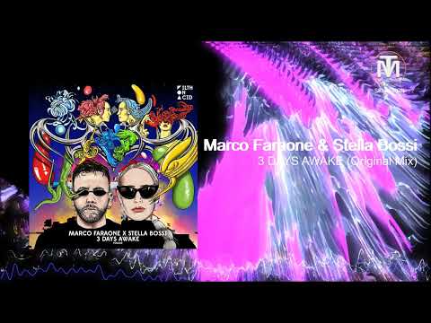 Marco Faraone & Stella Bossi - 3 DAYS AWAKE (Original Mix) [Filth on Acid]