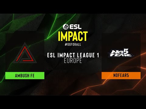 NOFEAR5 vs Ambush FE - Map 2 [Inferno] - ESL Impact League S1 - Group B - EU