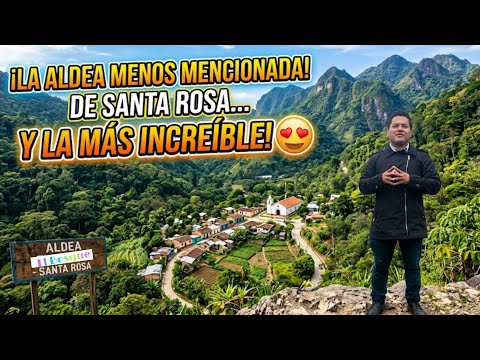 La aldea más escondida de -Santa Rosa / aldea El Bosque / Santa Cruz Naranjo 