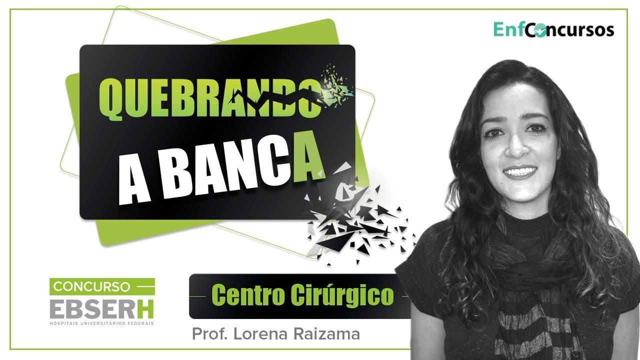 Quebrando a Banca: Centro Cirúrgico - Lorena Raizama