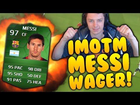 OMFG IMOTM MESSI | MY BIGGEST EVER WAGER! - FIFA 14 ULTIMATE TEAM - GOALS GALORE