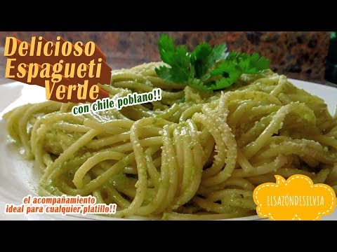 Delicioso Espagueti Verde con Chile Poblano - ElSazóndeSilvia