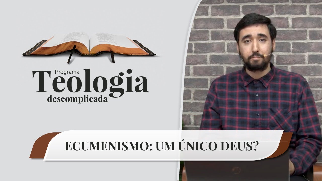 Ecumenismo: Um único Deus? | Teologia Descomplicada | Sem. Yan Guedes | IPP TV