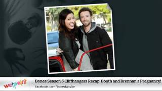 Bones Season 6 Cliffhangers Recap: Booth and Brennan&#39;s Pregnancy!