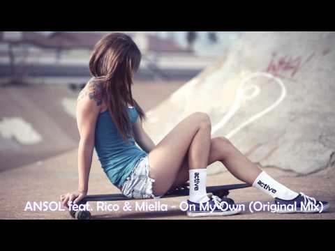 ANSOL feat Rico & Miella - On My Own (Original Mix)