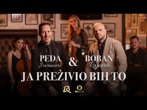 Boban Rajović & Peđa Jovanović - Ja preživio bih to (Cover)