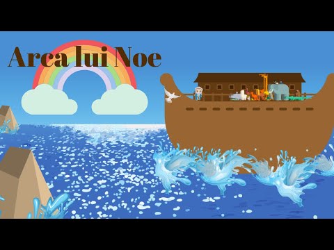 Arca lui Noe | Noe si potopul | Povestiri biblice pentru copiii 2020 |