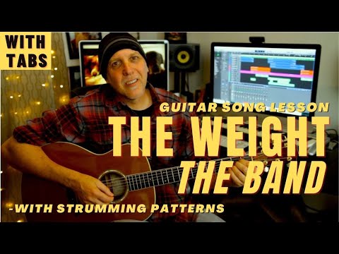 The Weight by The Band Guitar Song Lesson with tabs and strum patterns