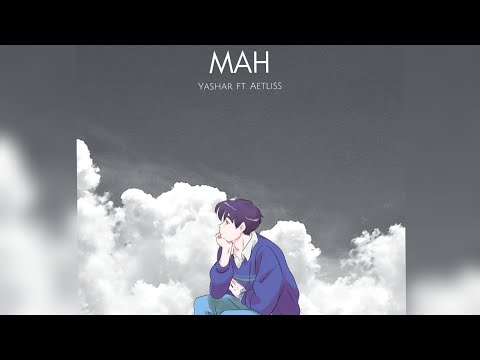 Yashar Ft. Aetliss - MAH