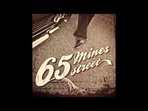 65 Mines Street - Lou's song
