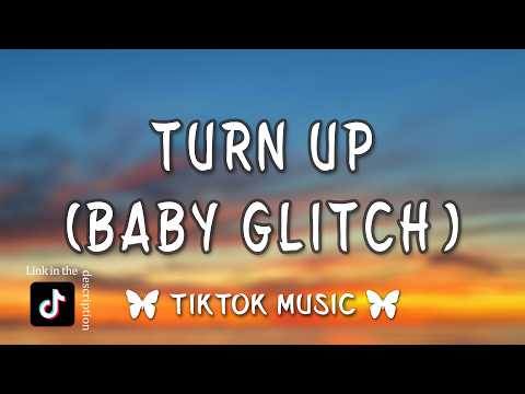Turn Up (Baby Glitch) - Rakai, Plaqueboymax & BunnaB (Lyrics)