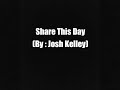 Josh Kelley Share This Day Karaoke With Lyrics