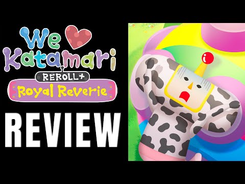 We Love Katamari REROLL + Royal Reverie Review - The Final Verdict
