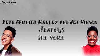 Beth Griffith Manley and Jej Vinson  - Jealous (Lyrics) - The Voice Battles 2019