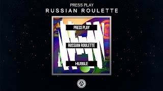 Press Play - Russian Roulette