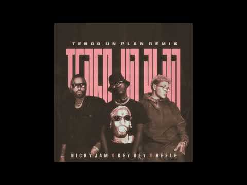 Key Key, Beele, Nicky Jam - Tengo Un Plan Remix | LaVerdaderaPauta
