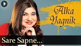 Saare Sapne Kahi Kho Gaye - Alka Yagnik - Top Hind