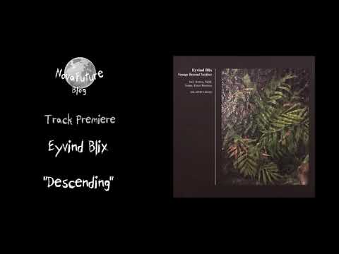 Eyvind Blix - Descending [OSL010 | Oslated | Premiere]