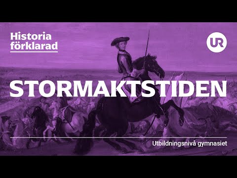 Stormaktstiden förklarad | HISTORIA | Gymnasienivå
