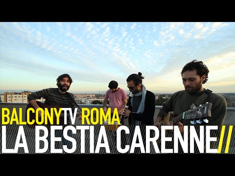 LA BESTIA CARENNE - IL SAPORE (BalconyTV)