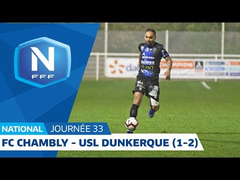 J33 : FC Chambly Oise - USL Dunkerque (1-2), le résumé I National FFF 2018 2019