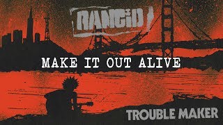 Rancid - Make It Out Alive