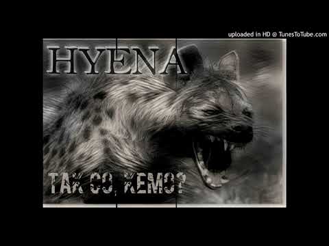 HYENA - Tak co kemo? ($tokar diss.)