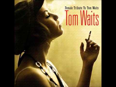 Eleni Mandell - Muriel (Female Tribute To Tom Waits)