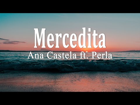 Ana Castela ft. Perla - Mercedita (Letra)