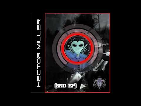 Hector Miller - [2nd] ep (2020)