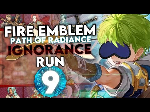 First Blood! Let's Play Path of Radiance Ignorance Run - Part 9