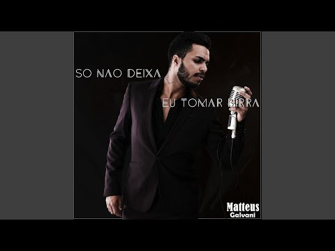 Só Não Deixa Eu Tomar Birra video