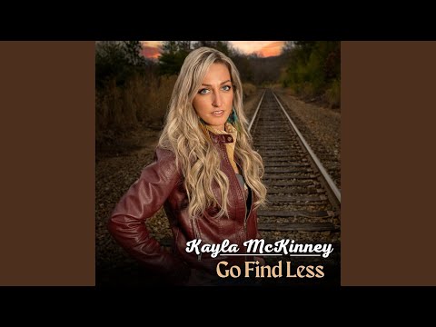 Go Find Less - Kayla McKinney