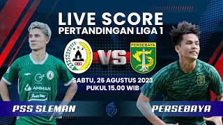 LIVE SCORE: Pertandingan Liga 1 antara PSS Sleman Vs Persebaya Surabaya