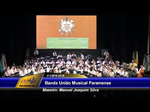 CBFBraga 2018 - Banda União Musical Paramense - Da Avenida Viajam Iluminados Desejos