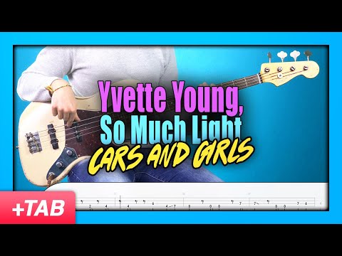 Yvette Young, So Much Light - Cars and Girls | Bass Cover with Play Along Tabs