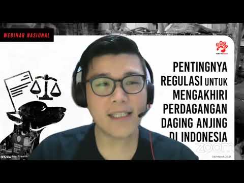 Webinar Nasional : Pentingnya Aturan Hukum Untuk Mengakhiri Perdagangan Daging Anjing!