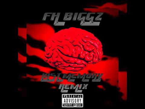 FH BIGGZ - LAST MEMORY REMIX