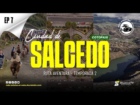 SALCEDO || Cap. 7 Ruta Aventura 2
