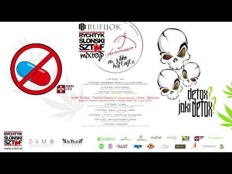 HK Rufijok - Pierdol Detoxy 4 cuzamyndokupy z Ema, Metrowy - RychtykŚlonskiSztof mixtejp