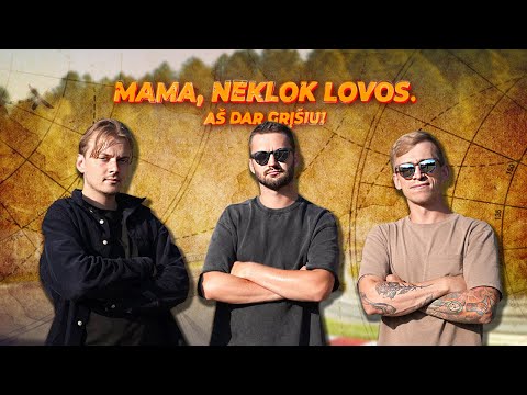 GERIAUSIA KELIONĖ: MAMA, NEKLOK LOVOS. AŠ DAR GRĮŠIU!