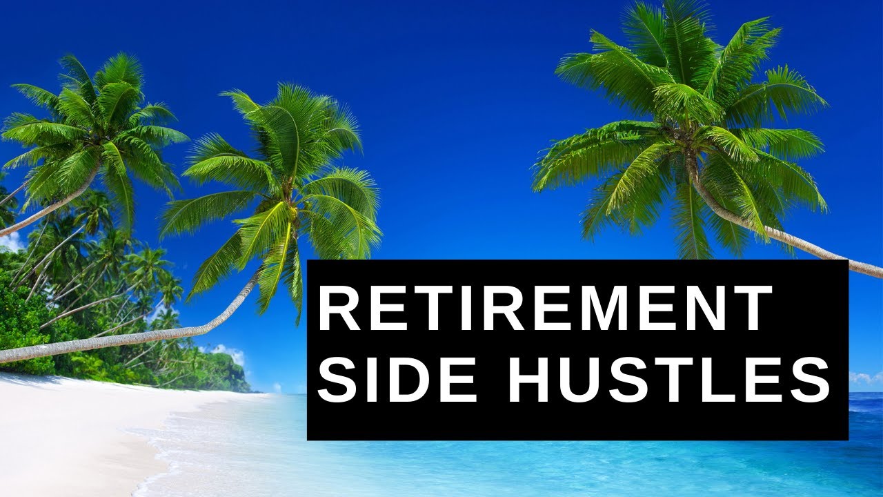 6 Retirement Side Hustles