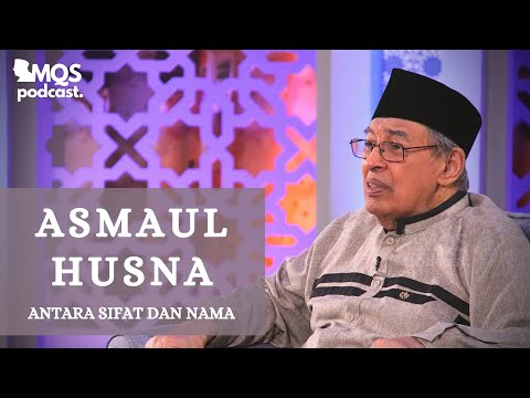 Asmaul Husana: Between Attributes and Names | M. Quraish Shihab Podcast