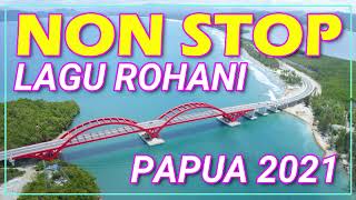 Download lagu #TERBARU# NONSTOP LAGU ROHANI PAPUA 2021 mp3