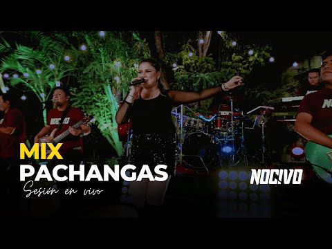 MIX PACHANGAS BAILABLES  - Nocivo