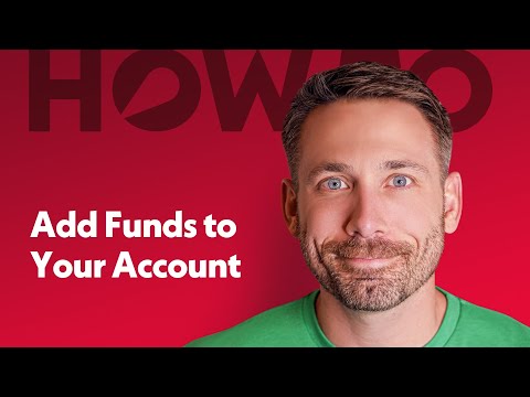Add Funds to Your Account