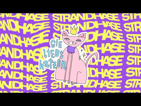 Strandhase - Sie liebt Katzen (lyric video)