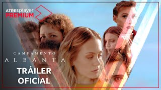Tráiler de 'Campamento Albanta' | Estreno exclusivo el 26 de julio solo en ATRESplayer Premium