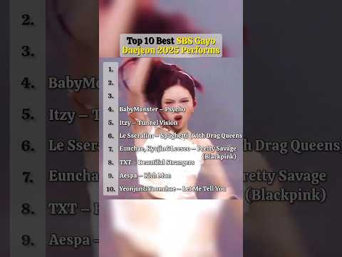 Top 10 Best SBS Gayo Daejun Perf #straykids #sbsgayodaejeon2025 #ateez #enhypen #aespa #lesserafim