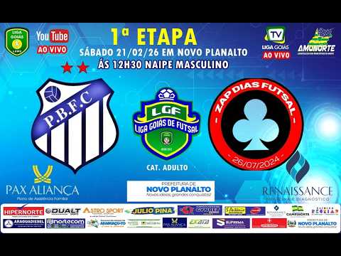 LIGA GOIÁS 2026 - PADRE BERNARDO FC X ZAP DIAS FUTSAL - S.J. ALIANÇA - MASC